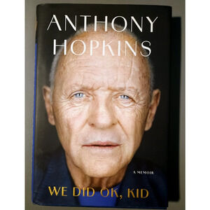 We Did OK, Kid : A Memoir by Anthony Hopkins (2025, Hardcover)